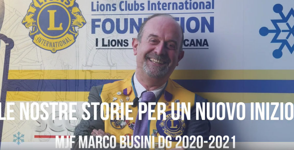 Le nostre storie per un nuovo inizio – Marco Busini DG 2020-2021